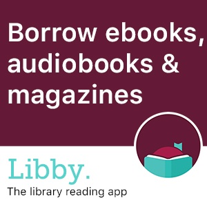 Libby borrow ebooks, audiobooks, & magazines