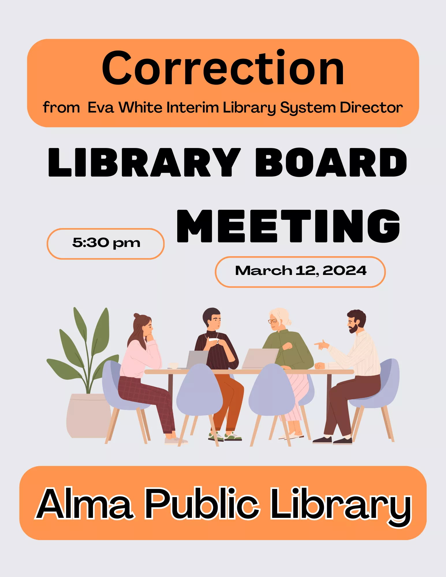 Correction Library Board meeting 5:30 pm March 12, 2024 at the Alma Public Library 